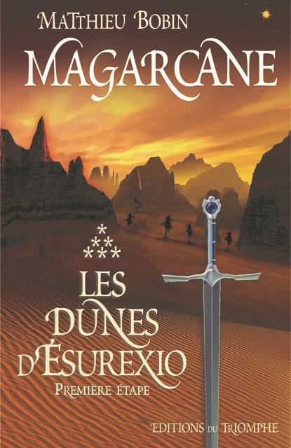 Emprunter Magarcane Tome 6 : Les Dunes d'Esurexio. Première étape livre
