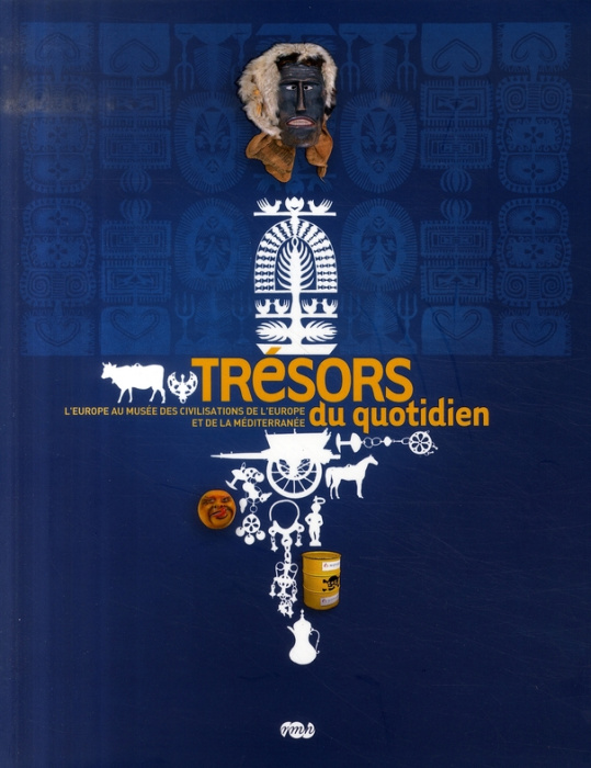 Emprunter Trésors du quotidien. L'Europe au musée des civilisations de l'Europe et de la Méditerranée livre