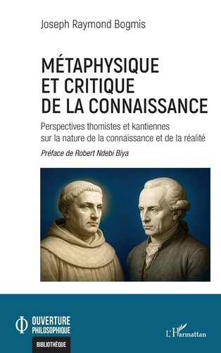 Emprunter Métaphysique et critique de la connaissance. Perspectives thomistes et kantiennes sur la nature de l livre
