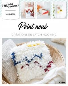 Emprunter Point noué. Créations en latch hooking livre