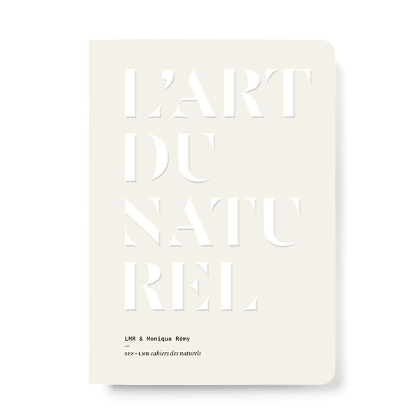 Emprunter L'art du naturel. LMR & Monique Rémy livre