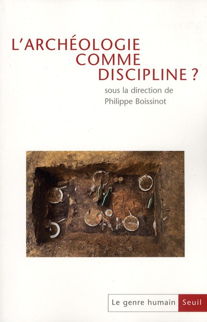 Emprunter L'ARCHEOLOGIE COMME DISCIPLINE? DU COLLOQUE A LA PUBLICATION, TOME 50 - LE GENRE HUMAIN, N 50 livre