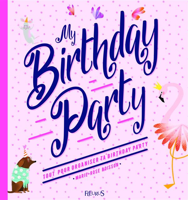 Emprunter My birthday party. Accessoires et surprises à découper pour s'amuser ! livre