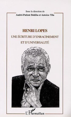 Emprunter Henri Lopes: Une lecture d'enracinement et d'universalité livre