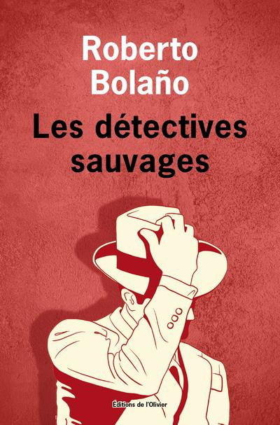 Emprunter Les détectives sauvages. Oeuvres complètes, Tome 5 livre