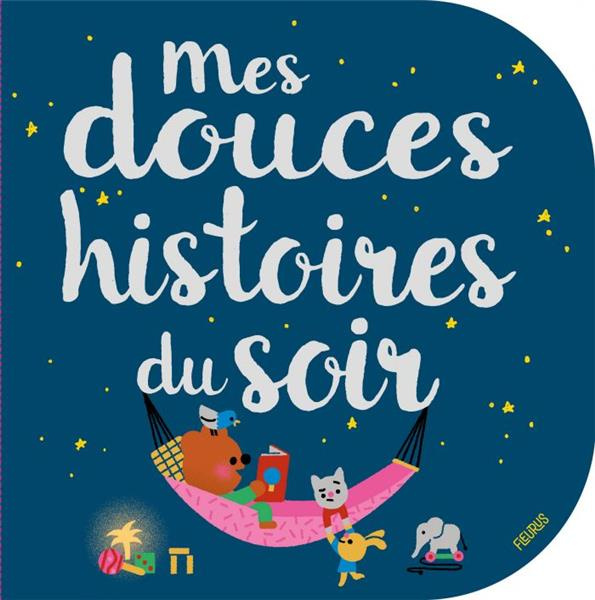 Emprunter Mes douces histoires du soir livre