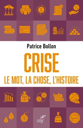 Emprunter Crise. Le mot, la chose, l'histoire livre