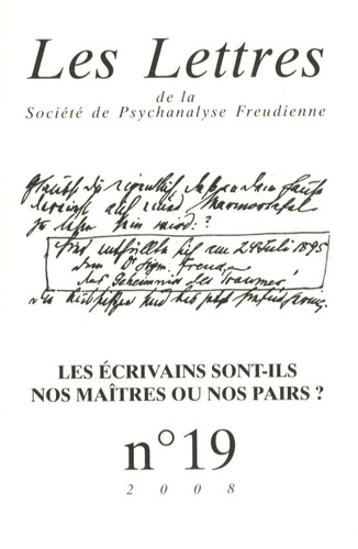 Emprunter Les Lettres de la Société de Psychanalyse Freudienne N° 19/2008 : Les écrivains sont-ils nos maîtres livre
