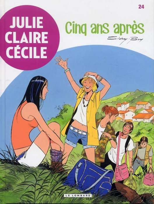Emprunter Julie, Claire, Cécile Tome 24 : Cinq ans après livre