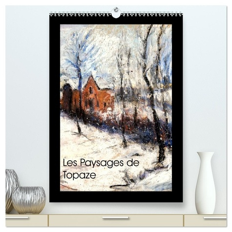 Emprunter Les Paysages de Topaze (Calendrier mural 2026 DIN A2 horizontal) calendrier de bureau. Paysages de livre