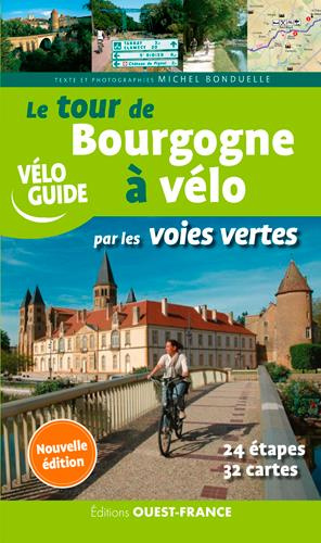 Emprunter Le tour de Bourgogne à vélo par les voies vertes livre