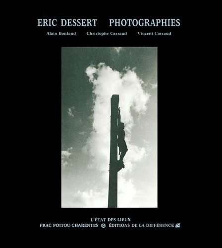 Emprunter ERIC DESSERT-PHOTOGRAPHIES livre