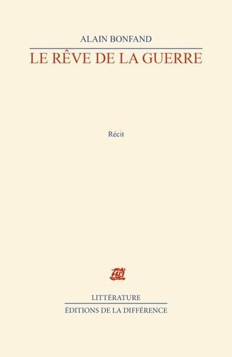 Emprunter Le rêve de la guerre. Récit livre