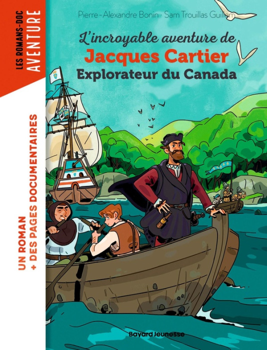 Emprunter L'incroyable aventure de Jacques Cartier, explorateur du Canada livre