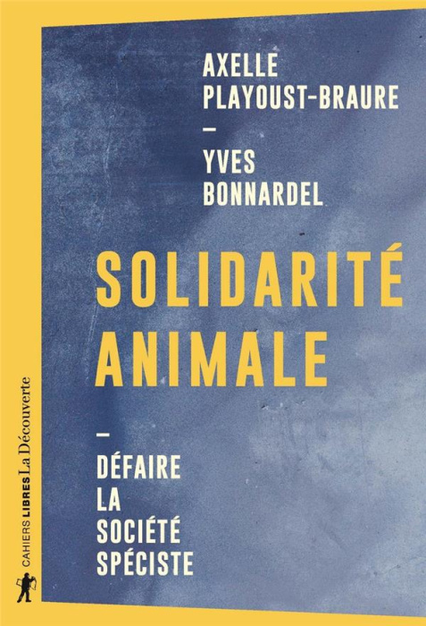 Emprunter Solidarité animale. Défaire la société spéciste livre