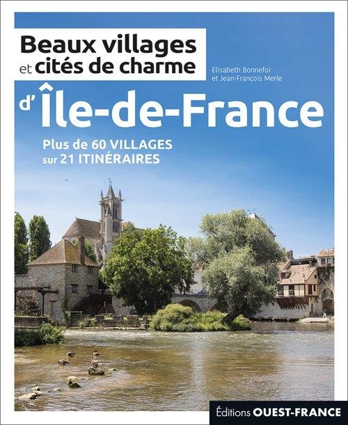 Emprunter Beaux villages et cités de charme d'Ile-de-France livre