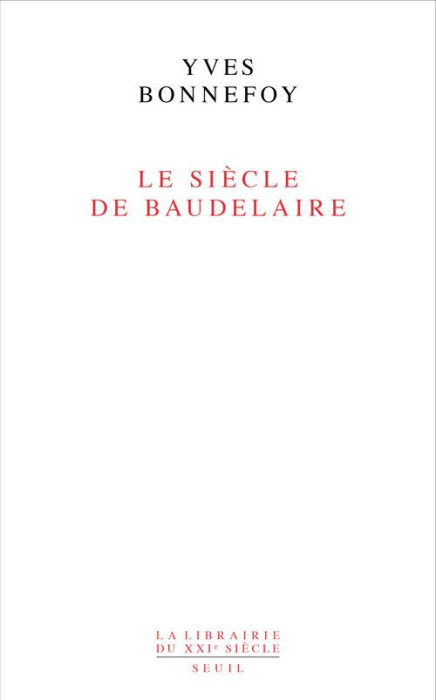 Emprunter Le Siècle de Baudelaire livre