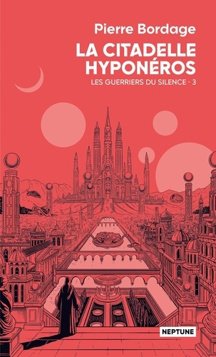 Emprunter Les Guerriers du Silence Tome 3 : La citadelle Hyponéros livre