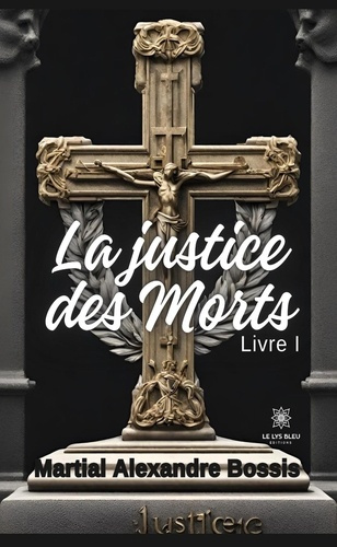 Emprunter La justice des Morts Tome 1 livre