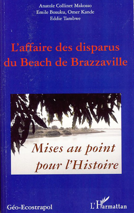 Emprunter L'affaire des disparus du Beach de Brazzaville. Mise au point pour l'Histoire livre
