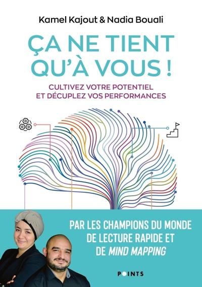 Emprunter Ça ne tient qu'à vous ! Cultivez votre potentiel et décuplez vos performances livre