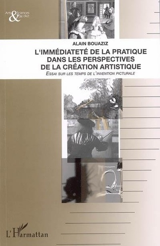 Emprunter L'immédiateté de la pratiquedans les perspectives de la création artistique : essai sur les temps de livre