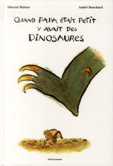 Emprunter Quand papa était petit, y avait des dinosaures livre