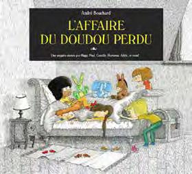 Emprunter Une enquête menée par Adèle, Hortense, Paul, Camille, Hugo et vous ! : L'affaire du doudou perdu livre