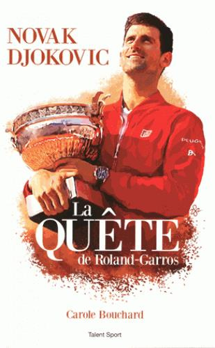 Emprunter Novak Djokovic. La quête de Roland Garros livre