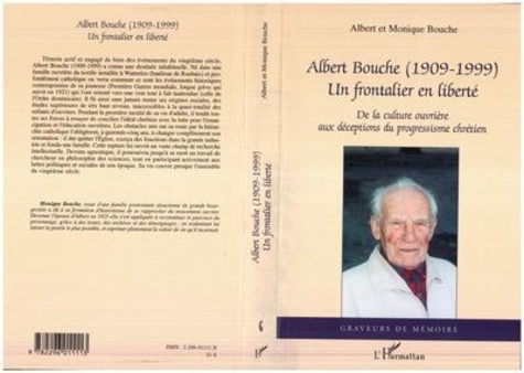 Emprunter Albert Bouche (1909-1999):un frontalier en liberté livre