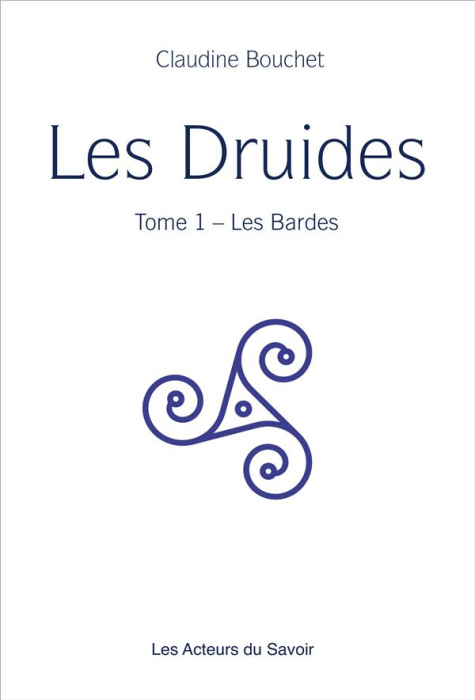 Emprunter Les Druides. Tome 1, Les Bardes livre