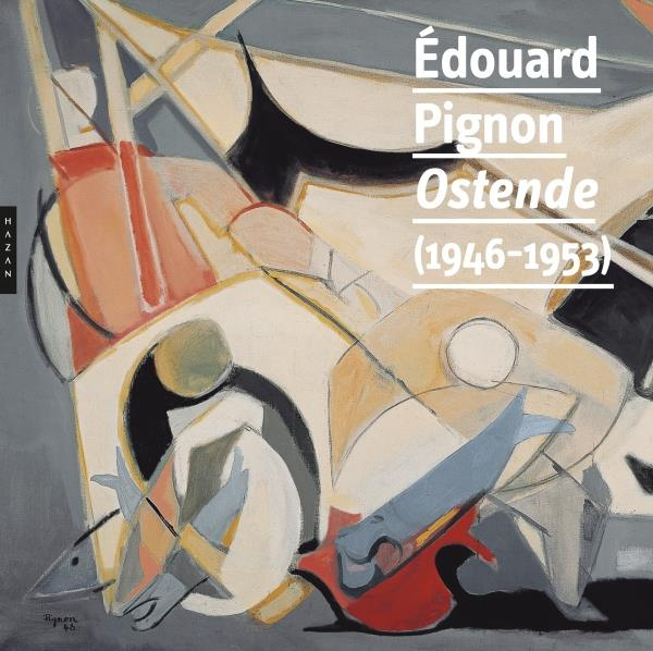 Emprunter Edouard Pignon Ostende (1946-1953) livre