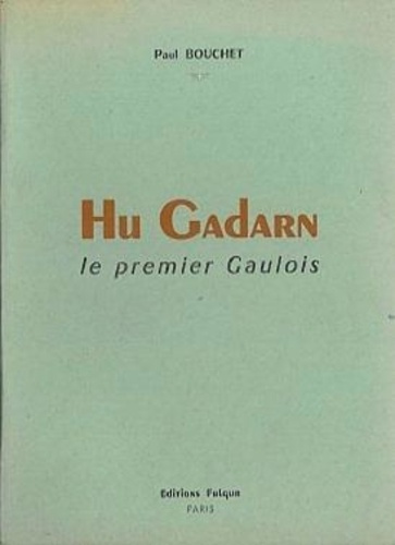 Emprunter Hu Gadarn. le premier gaulois livre