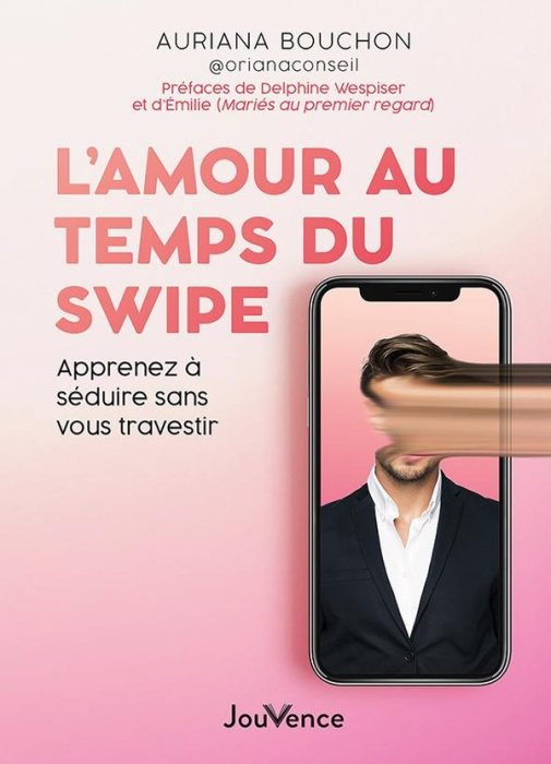 Emprunter L'amour au temps du swipe. Apprenez à séduire sans vous travestir livre