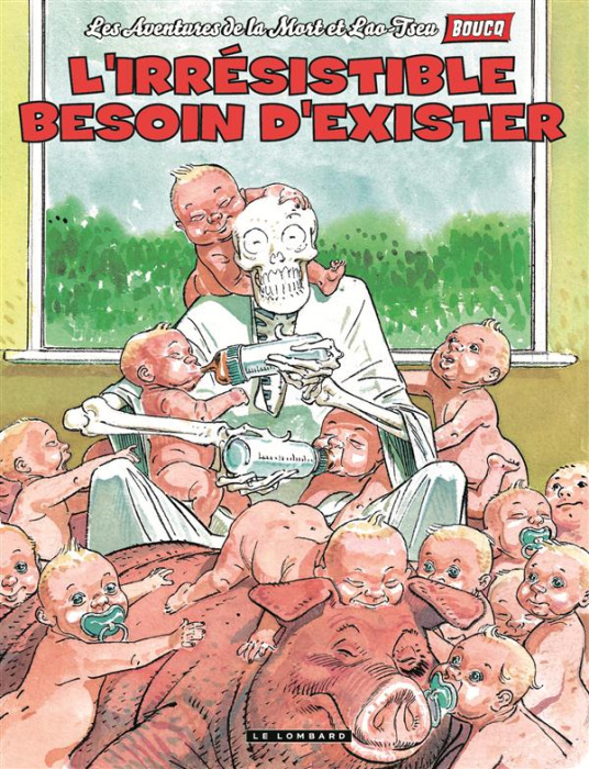 Emprunter Les aventures de la mort et Lao-Tseu Tome 4 : L'irresistible besoin d'exister livre