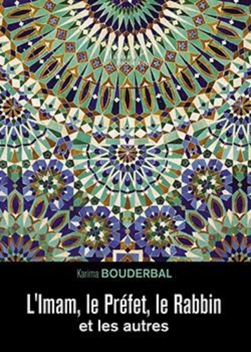 Emprunter L'Imam, le Préfet, le Rabbin et les autres livre