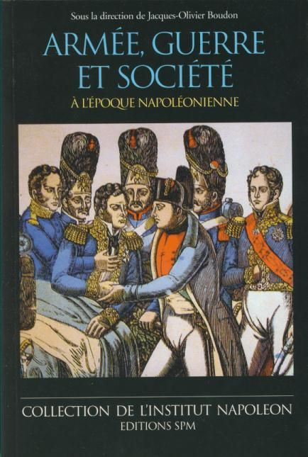 Emprunter Armée, guerre et société à l'époque napoléonienne. Institut Napoléon N° 3 livre