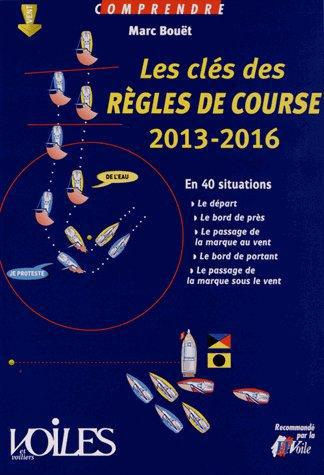 Emprunter Les clés des règles de course 2013-2016. En 40 situations livre