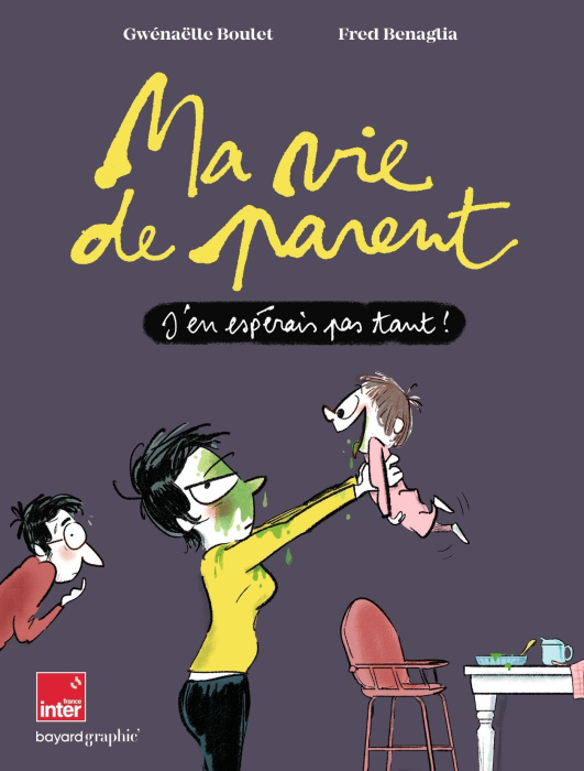 Emprunter Ma vie de parent. J'en espérais pas tant ! livre