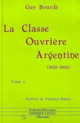 Emprunter La classe ouvrière argentine (1929-1969). 3 volumes livre