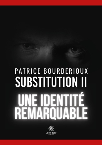 Emprunter Substitution Tome 2 : Une identité remarquable livre