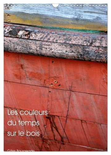 Emprunter Les couleurs du temps sur le bois (Calendrier mural 2026 DIN A3 horizontal), CALVENDO calendrier men livre