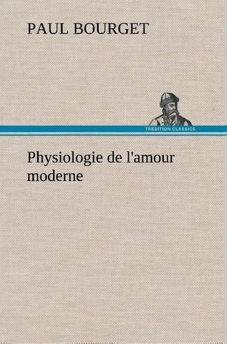 Emprunter Physiologie de l'amour moderne livre