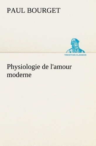 Emprunter Physiologie de l'amour moderne livre