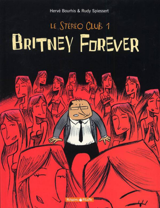 Emprunter Le Stéréo Club Tome 1 : Britney Forever livre
