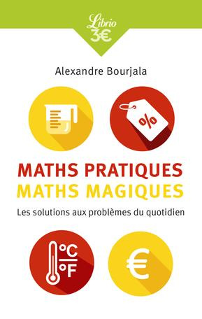 Emprunter Maths pratiques, maths magiques . Les mathématiques appliquées au quotidien livre