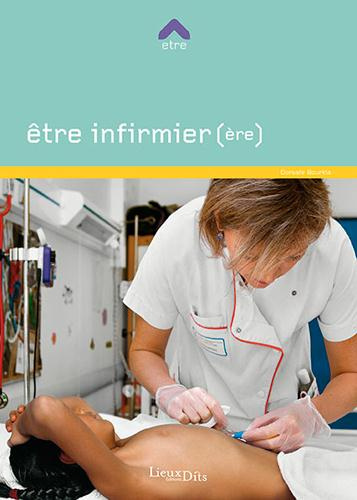 Emprunter Etre infirmier(ère) livre