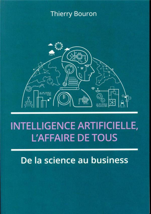 Emprunter Intelligence artificielle, l'affaire de tous. De la science au business livre