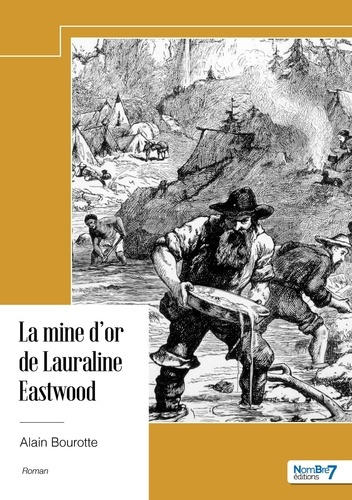 Emprunter La mine d'or de Lauraline Eastwood livre