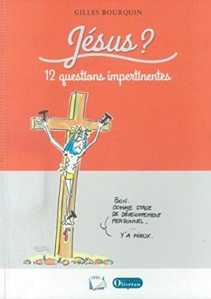 Emprunter Jésus 12 questions impertinentes livre
